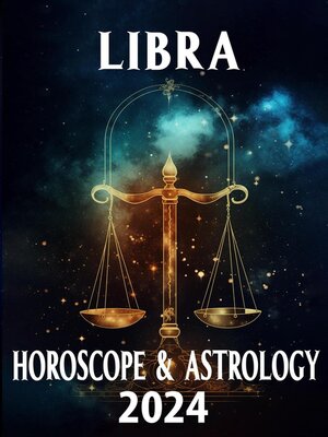 cover image of Libra Horoscope 2024